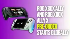 Image: ROG Xbox Ally and ROG Xbox Ally X Pre-Order Starts Globally, Credit: Ram/Unplux