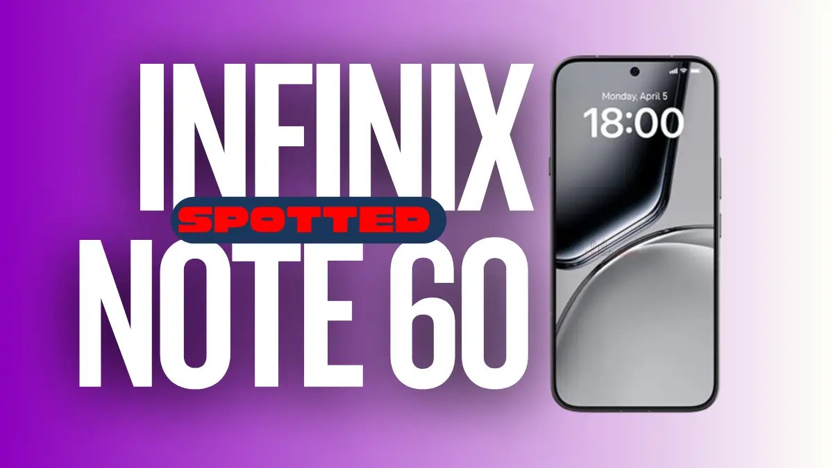 Infinix Note 60 with Android 16 Spotted on Google Play Console Image: Infinix Note 60 with Android 16 Spotted on Google Play Console – Specs Leak!,Unplix/Ayush